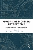 Neuroscience in Criminal Justice Systems (eBook, PDF)