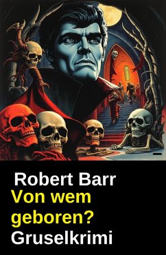 Cover Von wem geboren? Gruselkrimi (eBook, ePUB)