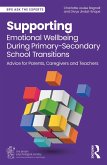 Supporting Emotional Wellbeing During Primary-Secondary School Transitions (eBook, ePUB)