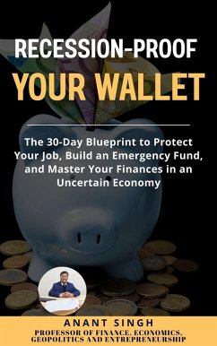 Cover Recession Proof Your Wallet. A Practical Guide to Financial Safety (Financial Literacy and Personal Finance, #2) (eBook, ePUB)