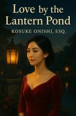 Love by the Lantern Pond (eBook, ePUB) Love by the Lantern Pond (eBook, ePUB)