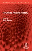 Rewriting Nursing History (eBook, PDF)