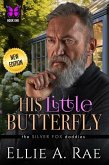 His Little Butterfly (the Silver Fox daddies, #1) (eBook, ePUB)