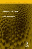 A History of Yoga (eBook, ePUB)
