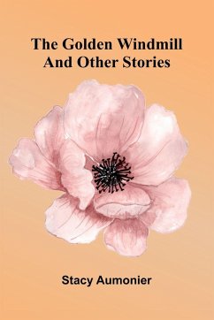 Cover The Golden Windmill And Other Stories