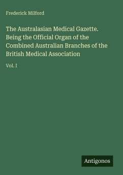 Cover The Australasian Medical Gazette. Being the Official Organ of the Combined Australian Branches of the British Medical Association