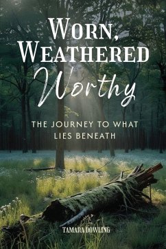 Cover Worn, Weathered, Worthy