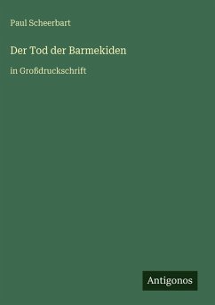 Der Tod der Barmekiden - Scheerbart, Paul