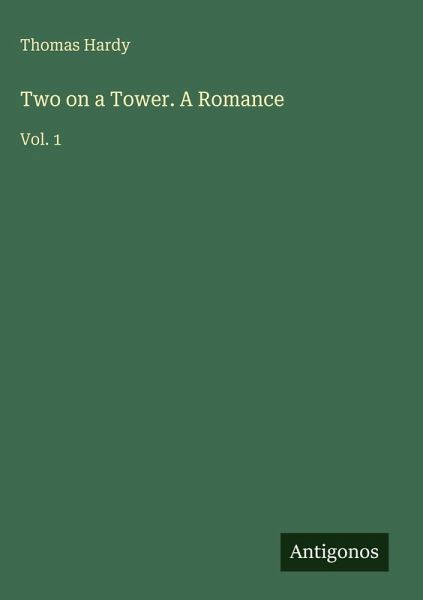 Two on a Tower. A Romance