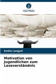 Motivation von Jugendlichen zum Leseverständnis