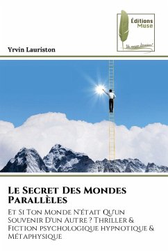 Le Secret Des Mondes Parallèles - Lauriston, Yrvin Le Secret Des Mondes Parallèles - Lauriston, Yrvin