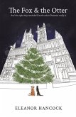 The Fox & the Otter The Fox & the Otter