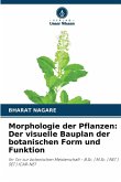 Morphologie der Pflanzen: Der visuelle Bauplan der botanischen Form und Funktion Morphologie der Pflanzen: Der visuelle Bauplan der botanischen Form und Funktion
