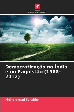 Democratização na Índia e no Paquistão (1988-2012) - Ibrahim, Muhammad