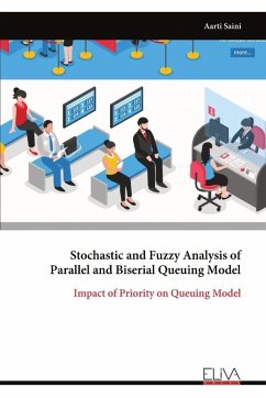 Stochastic and Fuzzy Analysis of Parallel and Biserial Queuing Model - Saini, Aarti