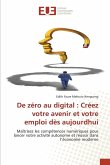 De zéro au digital : Créez votre avenir et votre emploi dès aujourdhui