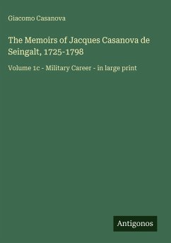 Cover The Memoirs of Jacques Casanova de Seingalt, 1725-1798