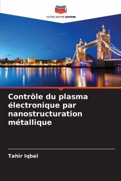 Cover Contrôle du plasma électronique par nanostructuration métallique