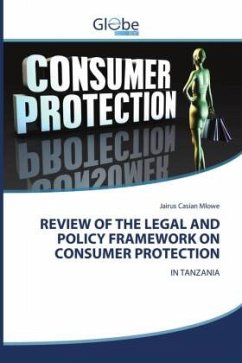 REVIEW OF THE LEGAL AND POLICY FRAMEWORK ON CONSUMER PROTECTION - Mlowe, Jairus Casian