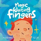 Magic Waiting Fingers