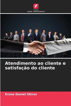 Atendimento ao cliente e satisfação do cliente - Daniel Okiror, Erone Atendimento ao cliente e satisfação do cliente - Daniel Okiror, Erone