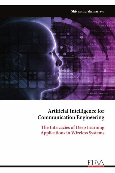 Artificial Intelligence for Communication Engineering Artificial Intelligence for Communication Engineering