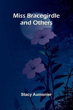 Miss Bracegirdle And Others - Aumonier, Stacy