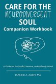 Care for The Neurodivergent Soul Companion Workbook