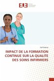 IMPACT DE LA FORMATION CONTINUE SUR LA QUALITE DES SOINS INFIRMIERS
