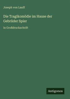 Cover Die Tragikomödie im Hause der Gebrüder Spier