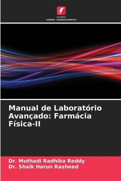 Manual de Laboratório Avançado: Farmácia Física-II - Reddy, Dr. Muthadi Radhika;Rasheed, Dr. Shaik Harun