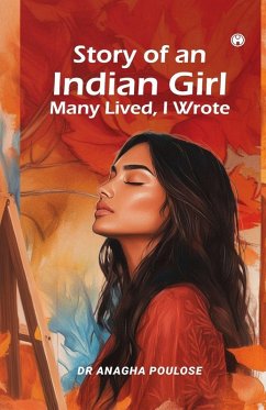 Cover Story of an Indian Girl Many Lived, I Wrote