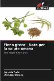 Fieno greco - Nato per la salute umana