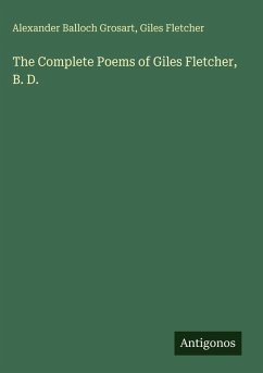 Cover The Complete Poems of Giles Fletcher, B. D.