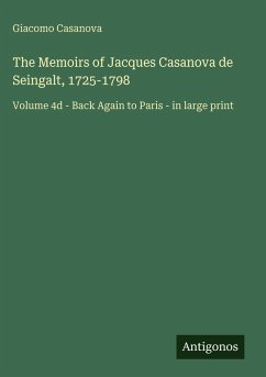 Cover The Memoirs of Jacques Casanova de Seingalt, 1725-1798