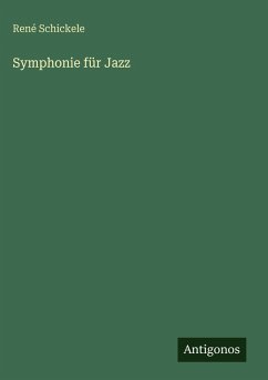 Symphonie für Jazz - Schickele, René