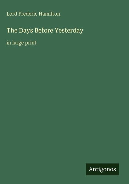 The Days Before Yesterday The Days Before Yesterday