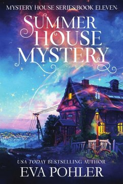 Summer House Mystery - Pohler, Eva Summer House Mystery - Pohler, Eva