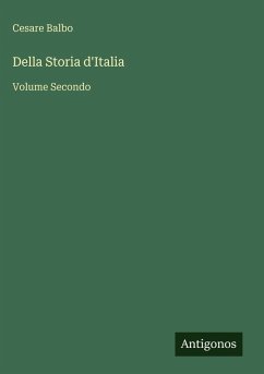 Della Storia d'Italia - Balbo, Cesare