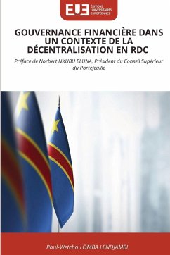 Cover GOUVERNANCE FINANCIÈRE DANS UN CONTEXTE DE LA DÉCENTRALISATION EN RDC
