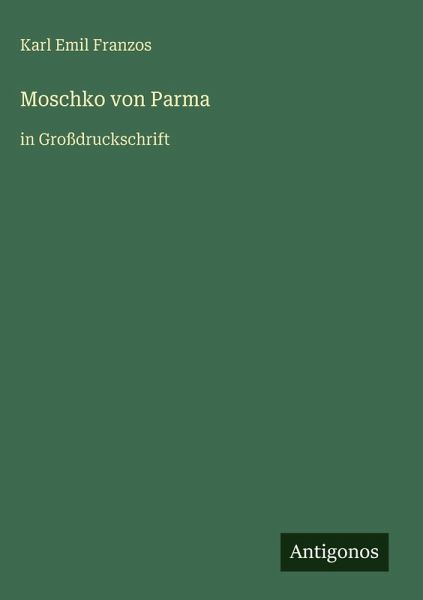 Moschko von Parma Moschko von Parma