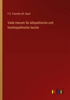 Vade mecum für allopathische und homöopathische Aerzte