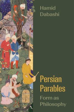 Persian Parables - Dabashi, Hamid Persian Parables - Dabashi, Hamid