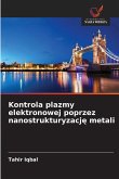 Kontrola plazmy elektronowej poprzez nanostrukturyzacj¿ metali Kontrola plazmy elektronowej poprzez nanostrukturyzacj¿ metali