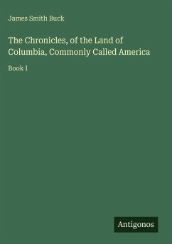 Cover The Chronicles, of the Land of Columbia, Commonly Called America