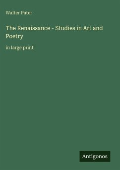 Cover The Renaissance - Studies in Art and Poetry