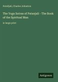 The Yoga Sutras of Patanjali - The Book of the Spiritual Man
