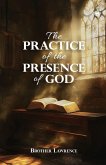 THE PRACTICE OF THE PRESENCE OF GOD