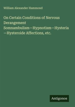 Cover On Certain Conditions of Nervous Derangement Somnambulism-Hypnotism-Hysteria-Hysteroide Affections, etc.