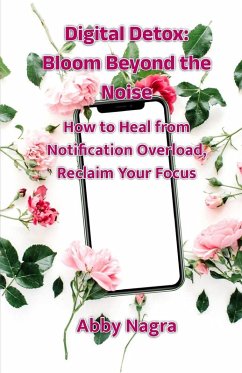 Digital Detox - Nagra, Abby